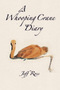 A Whooping Crane Diary